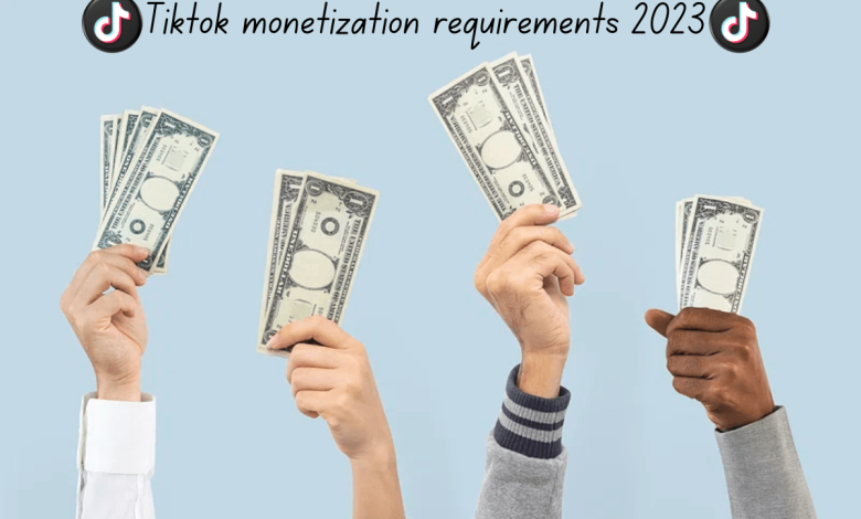 tiktok monetization requirements 2023-min