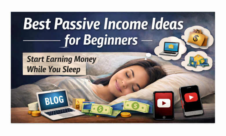 best passive income ideas for beginners
